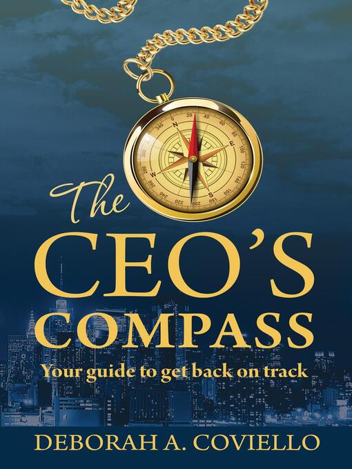 Title details for The CEO's Compass by Deborah Coviello - Available